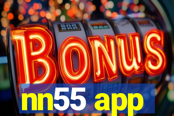 nn55 app